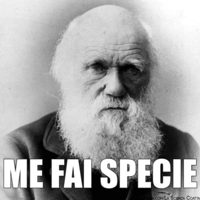 TE LO DICE IL BUON VECCHIO DARWIN